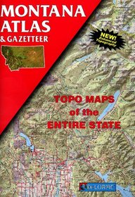 Montana Atlas & Gazetteer: Topo Maps of the Entire State (Montana Atlas & Gazetteer)