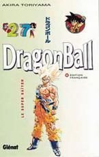 Dragon Ball, tome 27 : Le Super Sayen