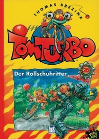 Tom Turbo, Bd.26, Der Rollschuhritter