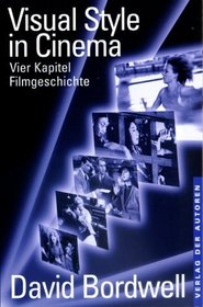 Visual style in cinema: Vier Kapitel Filmgeschichte (Filmbibliothek)