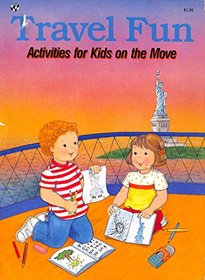 Travel Fun: Activities for Kids on the Move
