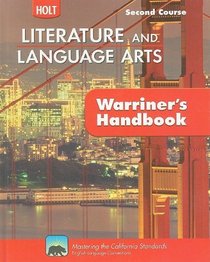 California Holt Literature and Language Arts: Warriner's Handbook, Second Course: Grammar, Usage, Mechanics, Sentences