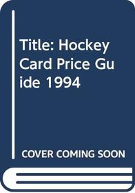 Hockey Card Price Guide, 1994