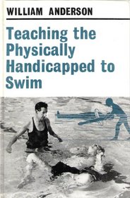 Teaching the Physically Handicapped to Swim