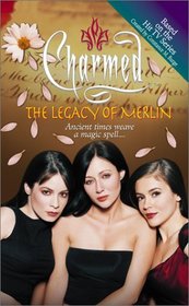 The Legacy of Merlin (Charmed, Bk 8)