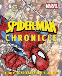 Spider-Man Chronicle: A Year by Year Visual History