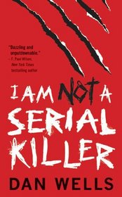 I Am Not a Serial Killer (John Cleaver #1)