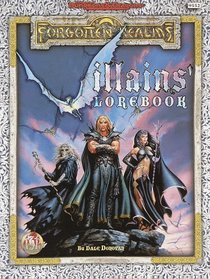 Villains Lorebook: Forgotten Realms : Advanced Dungeons  Dragons (Accessory)