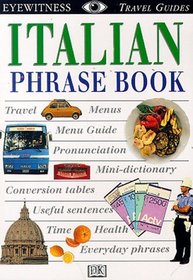 Eyewitness Travel Phrase Book: Italian