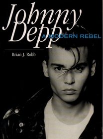 Johnny Depp: A Modern Rebel