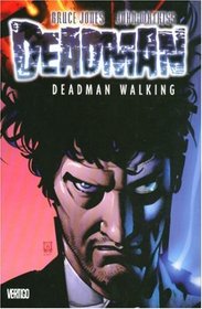 Deadman: Deadman Walking - Volume 1 (Deadman)