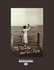 The Widow and Her Hero (EasyRead Large Edition)