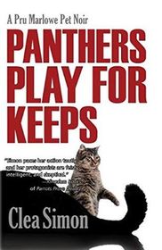 Panthers Play for Keeps (Pru Marlowe Pet Noir, Bk 4)