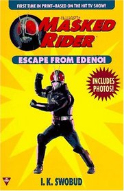 Masked Rider 1: Escape From Edenoi
