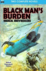 Black Man's Burden & The Giants from Outer Space