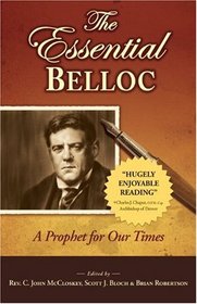 The Essential Belloc: A Prophet for Our Times