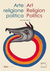Arte Religione Politica/Art, Religion, Politics
