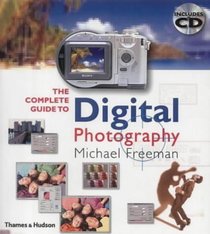 The Complete Guide to Digital Photography