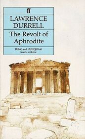 The Revolt of Aphrodite: Tunc & Nunquam