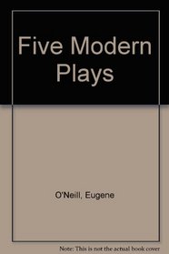 Five Modern Plays