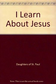 I Learn About Jesus