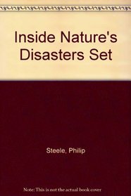 Inside Nature's Disasters