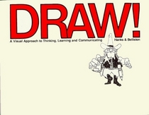 Draw: A Visual Approach to Thinking, Learning and Communicating