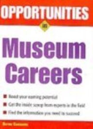 Opportunities In Museum Careers