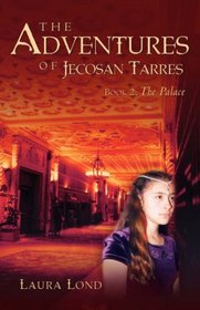 The Palace (The Adventures of Jecosan Tarres, Book 2)
