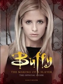 Buffy Vampire Slayer Making of a Slayer