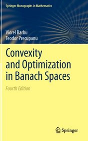Convexity and Optimization in Banach Spaces (Springer Monographs in Mathematics)