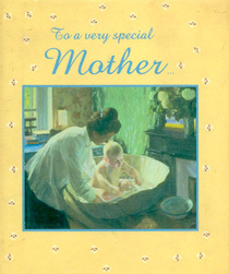 To A Very Special mother