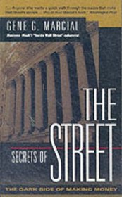 Secrets of the Street: The Dark Side of Making Money