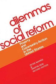 Dilemmas of Social Reform: Poverty and Community Action in the United States