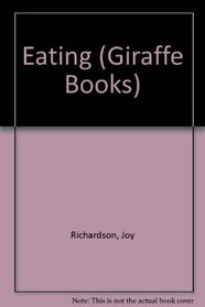 Eating (Giraffe Books)