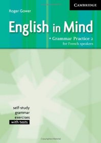 English in Mind Grammar Practice Level 2 Elementary French edition: For French Speakers: Level 2 (English in Mind)