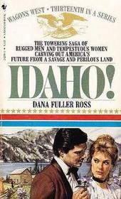 Idaho! (Wagons West, Bk 13)