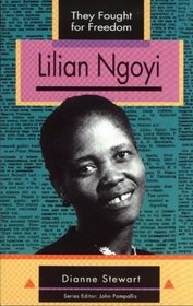 Lilian Ngoyi (They Fought for Freedom)