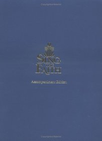 Sing the Faith: Accompaniment Edition
