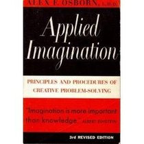 Applied Imagination, Principles and Procedures of Creative Thinking