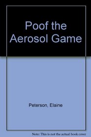 Poof the Aerosol Game