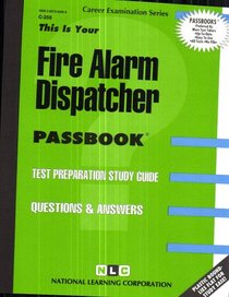 Fire Alarm Dispatcher (Career Examination Series) (Career Examination Series)