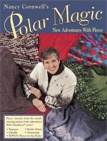 Nancy Cornwell's Polar Magic: New Adventures With Fleece