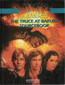 Truce at Bakura Sourcebook (Star Wars RPG)