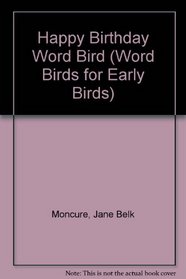 Happy Birthday, Word Bird : Word Bird Library