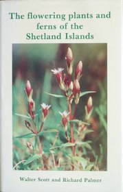 The Flowering Plants of the Shetland Islands
