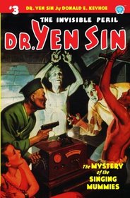 Dr. Yen Sin #3: The Mystery of the Singing Mummies (Volume 3)