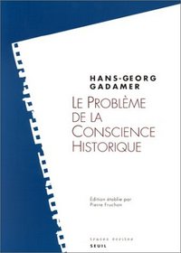 Le problme de la conscience historique
