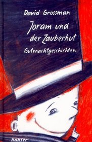 Joram und der Zauberhut. Gutenachtgeschichten.