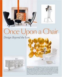 Once Upon a Chair: Furniture Beyond the Icon